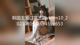 【完整版】和帅学生到宾馆,你会和他干啥？能忍得住吗？