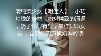 ❤️宅男女神福利，推特S级身材反差小母狗【甜儿亲亲】VIP私拍， 一手难握的极品豪乳各式玩弄胸大屁股大私处嫩