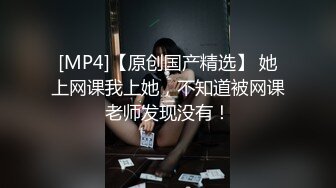 《云盘高质泄密》露脸才是王道！顶级身材高颜值极度反差母狗【刘芹悦】不健康私拍，舔脚口嗨啪啪调教，现在的妹子好疯狂 (10)