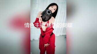 【新片速遞】 女主播白虎大神回归，网红脸妹子，无套肛交，口交啪啪操逼[266M/MP4/37:41]