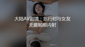 淫乱派对 几个大姐被小伙们轮流随便抠逼摸奶 还能无套随便操 说说笑笑场面超级淫荡