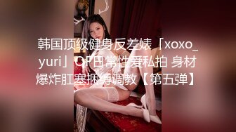 【新速片遞】全网极品仙妻babysex顶级美臀 视觉盛宴！美臀蜜臀大赛冠军，只要被她骑在上面，几分钟就射，满电电动马达【水印】[1.56G/MP4/02:04:53]