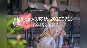 [MP4/440M]4/19最新&nbsp;&nbsp;侵犯骚货亲姐姐你穿这样是在玩火娇柔女神宋妮可VIP1196