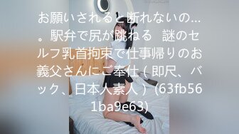 [原创]36E的大奶少妇这对奶子我是超喜欢不是特别软抓着干她超有感觉肛