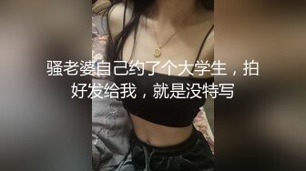 果贷逾期私密流出⭐罕见的年轻少妇人美B肥