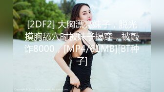 那些年口过的骚女友漂亮可爱美女合集