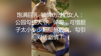 【精品TP】家庭网络破解摄像头 偷窥记录颜值天花板美女与男友日常在家喷血画面（完结篇）44V